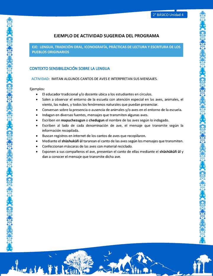 Actividad sugerida: LC02 - Mapuche - U4 - N°1: IMITAN ALGUNOS CANTOS DE AVES E INTERPRETAN SUS MENSAJES.