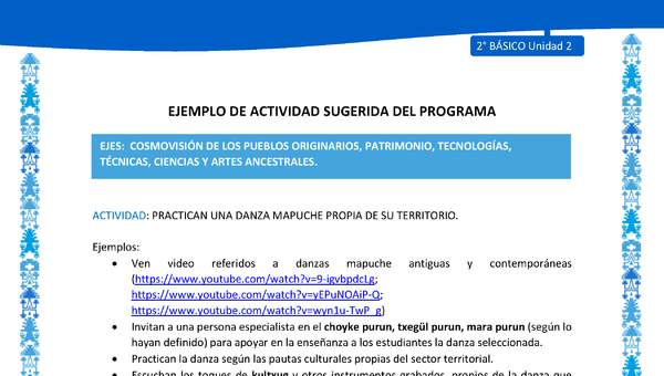 Actividad sugerida: LC02 - Mapuche - U2 - N°6: PRACTICAN UNA DANZA MAPUCHE PROPIA DE SU TERRITORIO
