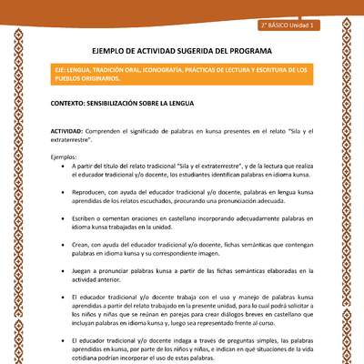Actividad sugerida: LC02 - Lickanantay - U1 - N°3: COMPRENDEN EL SIGNIFICADO DE PALABRAS EN KUNSA PRESENTES EN EL RELATO “SILA Y EL EXTRATERRESTRE”.