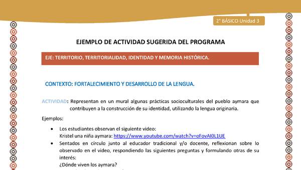 Actividad sugerida Nº 8- LC02 - AYM-U2-ET-Representan en un mural algunas prácticas socioculturales del pueblo aymara que contribuyen a la construcción de su identidad, utilizando la lengua originaria