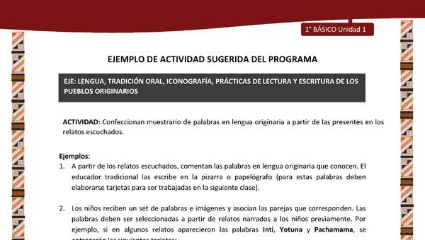 Actividad sugerida: LC01 - Diaguita - U1 - N°2: CONFECCIONAN MUESTRARIO DE PALABRAS EN LENGUA ORIGINARIA A PARTIR DE LAS PRESENTES EN LOS RELATOS ESCUCHADOS.