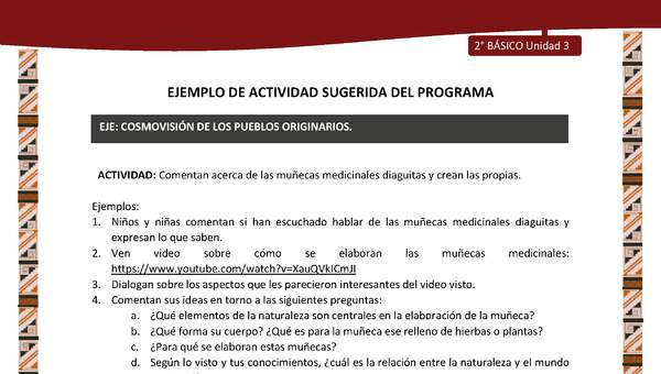 Actividad sugerida: LC02 - Diaguita - U3 - N°2: COMENTAN ACERCA DE LAS MUÑECAS MEDICINALES DIAGUITAS Y CREAN LAS PROPIAS.