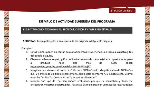 Actividad sugerida: LC02 - Diaguita - U3 - N°3: CREAN PETROGLIFOS A SEMEJANZA DE LOS ORIGINALES DEL PUEBLO DIAGUITA.