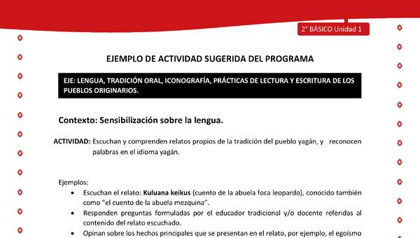 Actividad sugerida Nº 1- LC02 - YAG-U1-LS - Escuchan y comprenden relatos propios de la tradición del pueblo yagán, y reconocen palabras en el idioma yagán