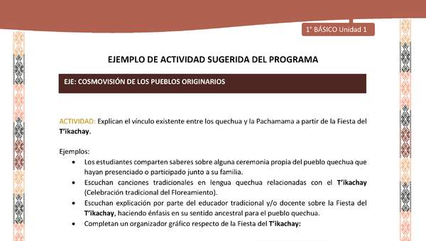 Actividad sugerida LC01 - Quechua - U1 - N°13: Explican el vínculo existente entre los quechua y la Pachamama a partir de la Fiesta del T’ikachay.