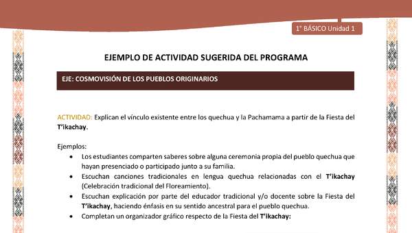 Actividad sugerida LC01 - Quechua - U1 - N°13: Explican el vínculo existente entre los quechua y la Pachamama a partir de la Fiesta del T’ikachay.