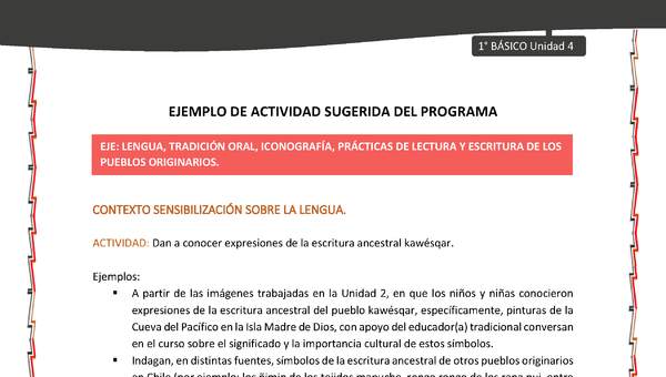 Actividad sugerida: LC01 - KAWÉSQAR - U4 - N°1: DAN A CONOCER EXPRESIONES DE LA ESCRITURA ANCESTRAL KAWÉSQAR.