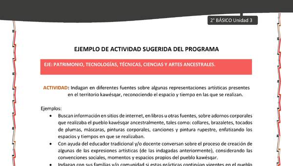 Actividad sugerida: LC02 - KAWÉSQAR - U3 - N°4: INDAGAN EN DIFERENTES FUENTES SOBRE ALGUNAS REPRESENTACIONES ARTÍSTICAS PRESENTES EN EL TERRITORIO KAWÉSQAR, RECONOCIENDO EL ESPACIO Y TIEMPO EN LAS QUE SE REALIZAN.