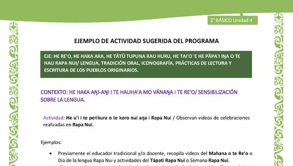 Actividad sugerida LC02 - Rapa Nui - U4 - N°03: Observan videos de celebraciones realizadas en Rapa Nui.