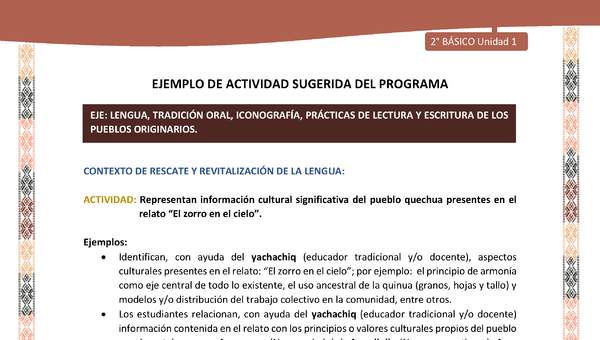 Actividad sugerida LC02 - Quechua - U1 - N°05: Representan información cultural significativa del pueblo quechua presentes en el relato “El zorro en el cielo”.