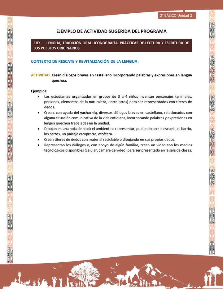 Actividad sugerida LC02 - Quechua - U2 - N°6:  Crean diálogos breves en castellano incorporando palabras y expresiones en lengua quechua.