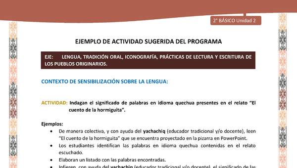 Actividad sugerida LC02 - Quechua - U2 - N°16: Indagan el significado de palabras en idioma quechua presentes en el relato “El cuento de la hormiguita”.