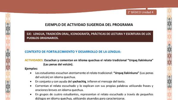 Actividad sugerida LC02 - Quechua - U4 - N°7: Escuchan y comentan en idioma quechua el relato tradicional “Urquq llakinkuna” (Las penas del volcán).