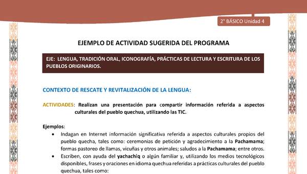 Actividad sugerida LC02 - Quechua - U4 - N°6: Realizan una presentación para compartir información referida a aspectos culturales del pueblo quechua, utilizando las TIC.