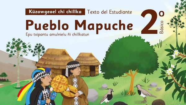 Lengua y Cultura de los Pueblos Originarios Ancestrales 2º Básico, Pueblo Mapuche, Texto del estudiante