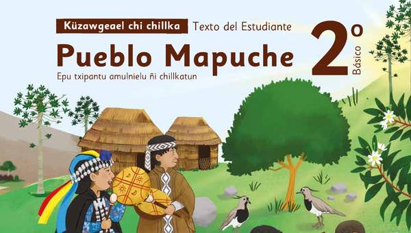 Lengua y Cultura de los Pueblos Originarios Ancestrales 2º Básico, Pueblo Mapuche, Texto del estudiante
