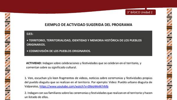 01-Actividad Sugerida LC03 DIA-U02-OA06;OA11-Indagan sobre celebraciones y festividades que se celebran en el territorio, y comentan sobre su significado cultural.