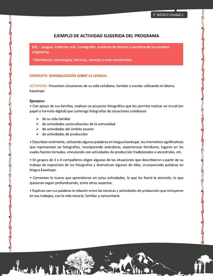 02-Actividad sugerida: LC03-KAW-U02-LS02;OA13- Presentan situaciones de su vida cotidiana, familiar o escolar utilizando el idioma kawésqar.