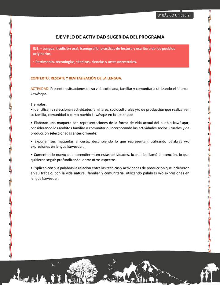 03-Actividad sugerida: LC03-KAW-U02-LR02;OA13-Presentan situaciones de su vida cotidiana, familiar y comunitaria utilizando el idioma kawésqar.