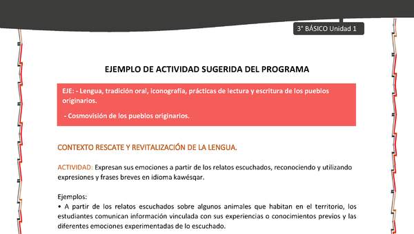 03-Actividad sugerida: LC03-KAW-U01-LR01;OA12-Expresan sus emociones a partir de los relatos escuchados, reconociendo y utilizando expresiones y frases breves en idioma kawésqar.