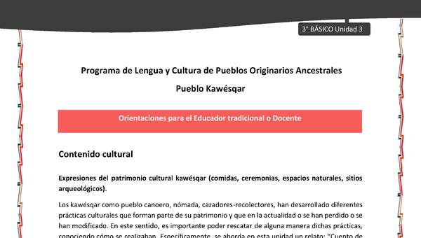 01-Orientaciones al docente - LC03 - Kawésqar - U3 - Contenido cultural: Expresiones del patrimonio cultural kawésqar (comidas, ceremonias, espacios naturales, sitios arqueológicos).