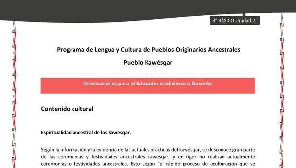 01-Orientaciones al docente - LC03 - Kawésqar - U2 - Contenido cultural: Espiritualidad ancestral de los kawésqar.