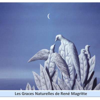 Les Graces Naturelles de René Magritte