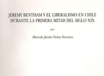 Jeremy Bentham y el liberalismo en Chile durante la primera mitad del siglo XIX