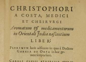 Aromatum &amp; medicamentorum in Orientali India nascentium : liber plurimum lucis adserents iis quæ a doctore Garcia de Orta ...