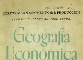 Geografía económica de Chile: tomo 1