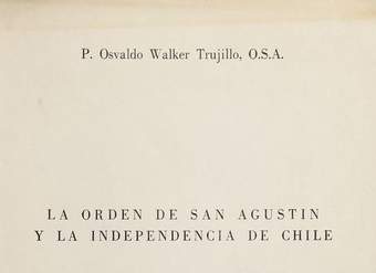 La orden de San Agustín y la Independencia de Chile