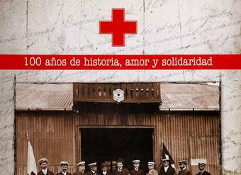 100 años de historia, amor y solidaridad de la Cruz Roja Chilena filial Punta Arenas