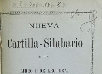Nueva cartilla-silabario, o sea, libro 1º de lectura