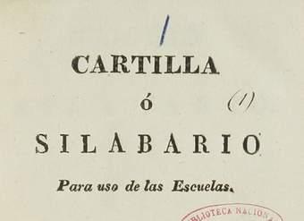 Cartilla, ó, Silabario : para uso de las escuelas