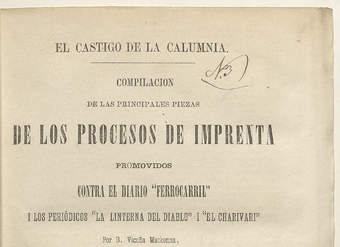 El castigo de la calumnia: compilación de las principales piezas de los procesos de imprenta promovidos contra el diario "Ferrocarril" i los periódicos "La Linterna del Diablo" i "El Charivari"