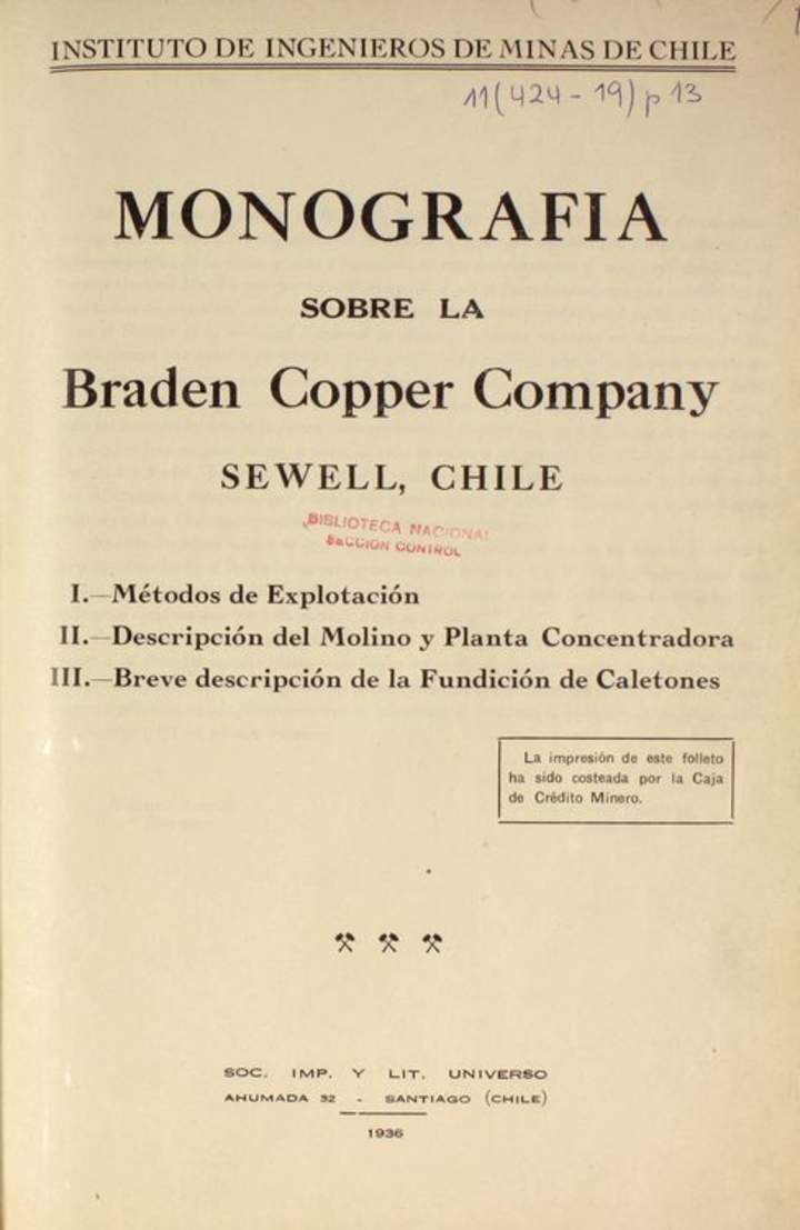 Monografía sobre la Braden Copper Company Sewell, Chile