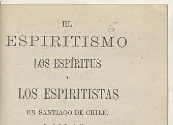 El espiritismo, los espíritus i los espiritistas en Santiago de Chile