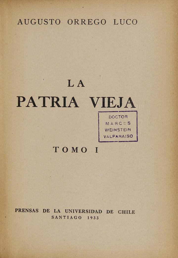 La Patria Vieja: tomo 1
