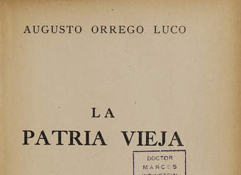 La Patria Vieja: tomo 1