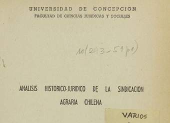 Análisis histórico-jurídico de la sindicación agraria chilena