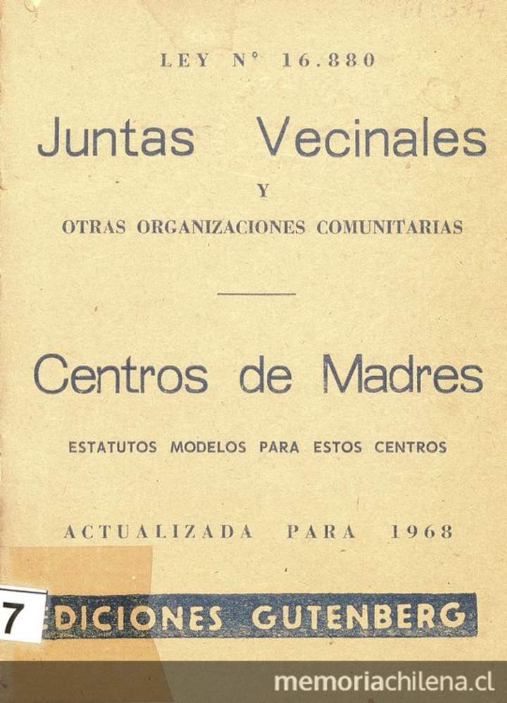 Chile. Ley no. 16.880: juntas vecinales y otras organizaciones comunitarias. Centro de madres: estatutos modelos para estos centros