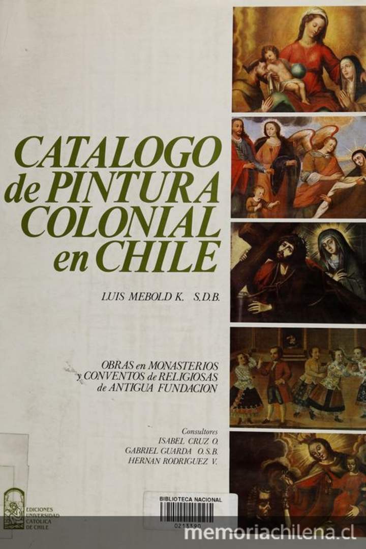 Catalogo de pintura colonial en Chile: obras en monasterios de religiosas de antigua fundación