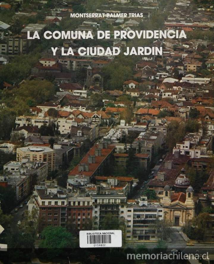 La comuna de Providencia y la ciudad jardín: un estudio de los inicios del modelo de crecimiento actual de la ciudad de Santiago