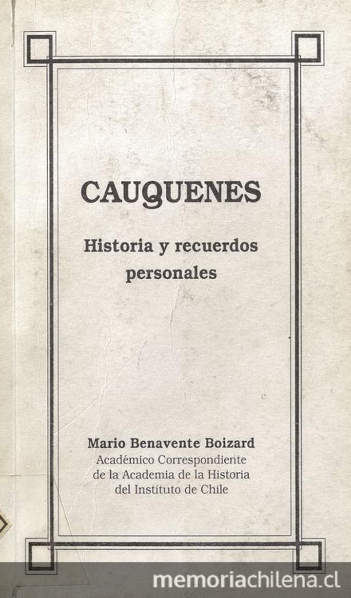 Cauquenes: historia y recuerdos personales