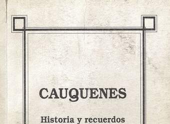 Cauquenes: historia y recuerdos personales