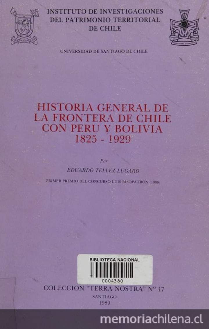 Historia general de la frontera de Chile con Perú y Bolivia: 1825-1929