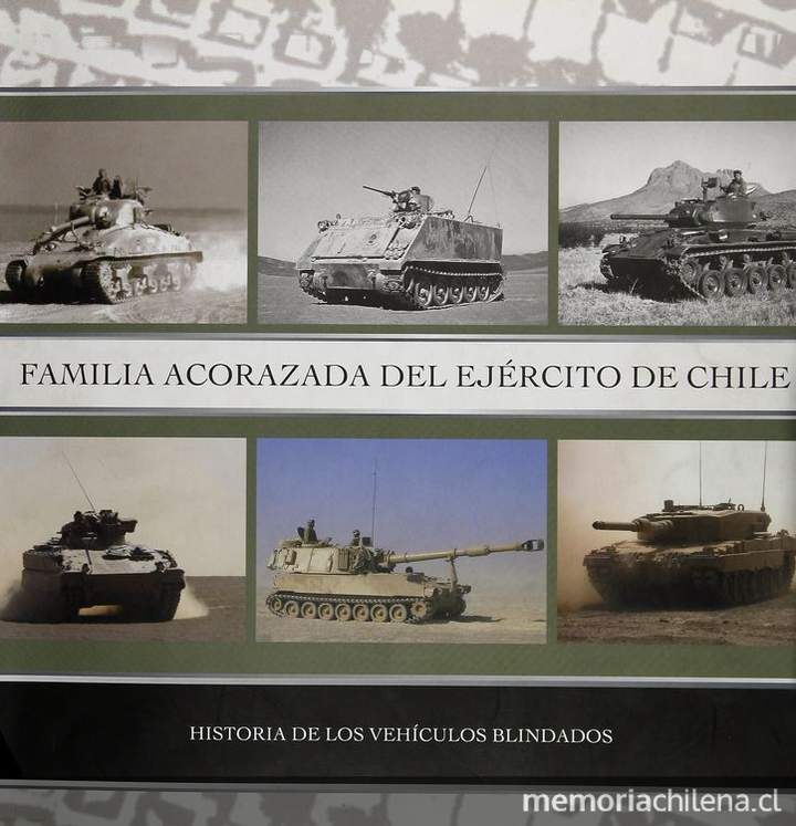 Familia acorazada del Ejército de Chile : historia de los vehículos blindados del ejército (1936-2009)