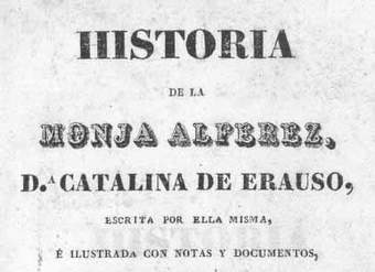 Historia de la monja Alférez, da. Catalina de Erauso