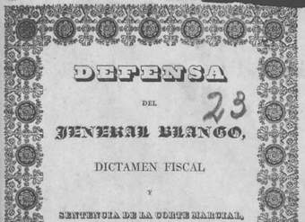 Defensa del Jeneral Blanco, dictamen fiscal y sentencia de la corte marcial que confirma la absolución pronunciada por el Consejo de Guerra de oficiales jenerales sobre los cargos que se hacían a dicho jeneral por su conducta en la campaña del Perú