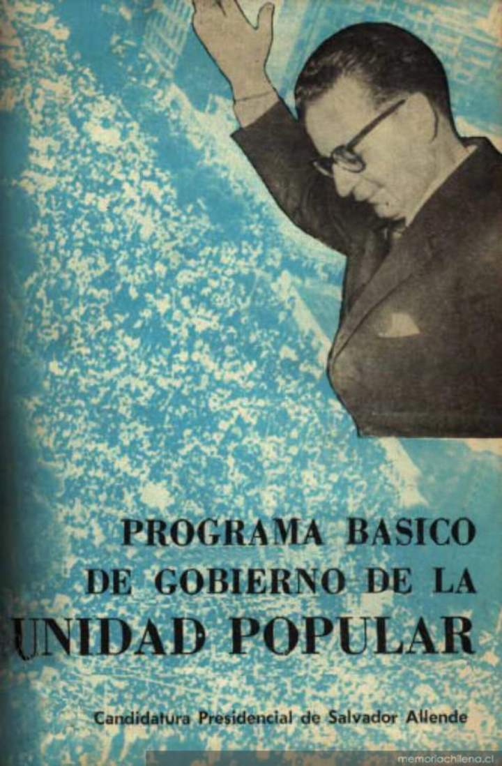 Programa básico de gobierno de la Unidad Popular : candidatura presidencial de Salvador Allende